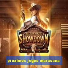 proximos jogos maracana